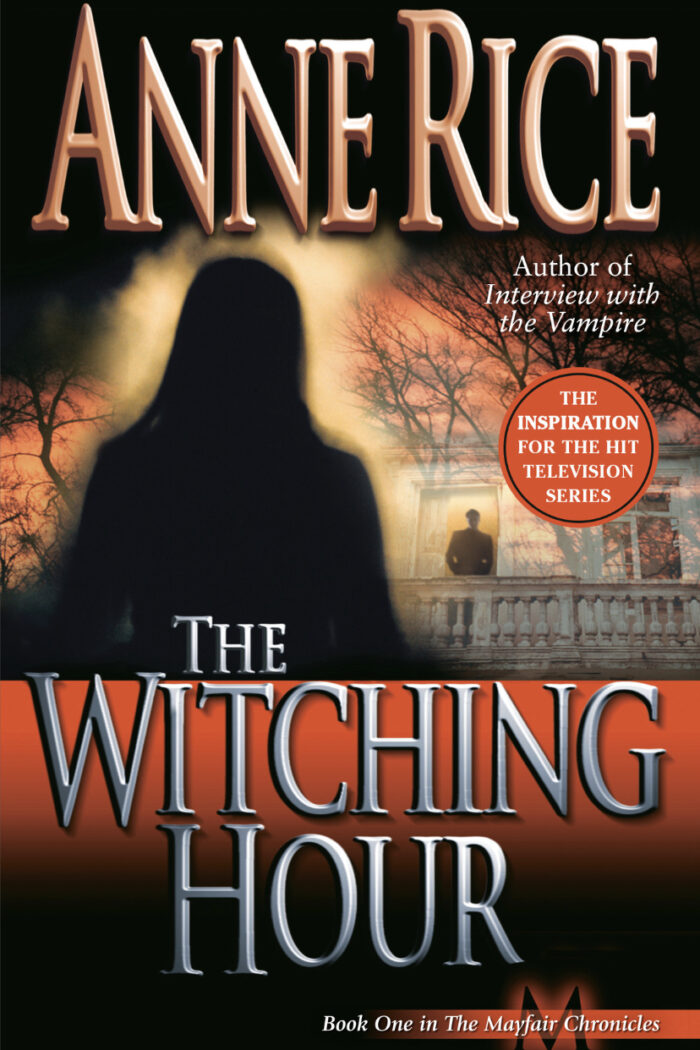 The Witching Hour by Anne Rice: A Book Recommendation