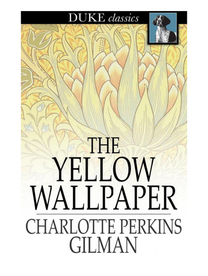 The Yellow Wallpaper By Charlotte Perkins Gilman -- Haute Whimsy Book Recommendation